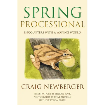 Spring Processional: Encounters with a Waking World - Paperback