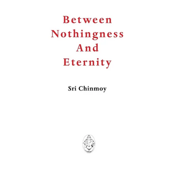Between Nothingness and Eternity - Paperback
