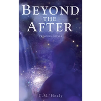 Beyond the After: Princess Olivia - Hardcover
