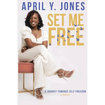 Set Me Free: A Journey Toward Self Freedom - Paperback
