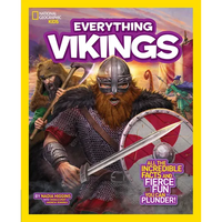 National Geographic Kids Everything Vikings: All the Incredible Facts and Fierce Fun You Can Plunder - Paperback
