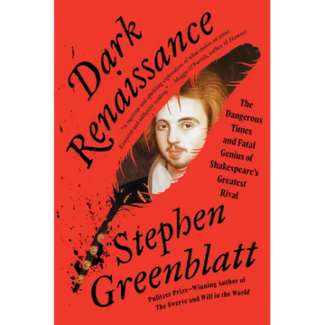 Dark Renaissance: The Dangerous Times and Fatal Genius of Shakespeare's Greatest Rival - Paperback