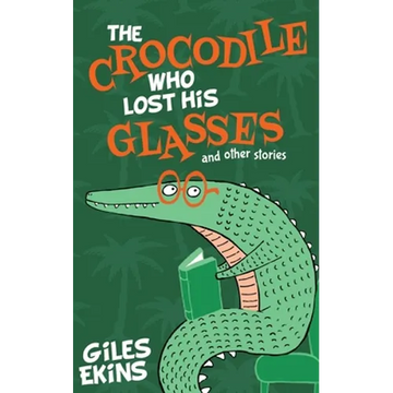 The Crocodile Who Lost His Glasses - Paperback