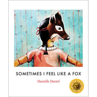 Sometimes I Feel Like a Fox - Paperback