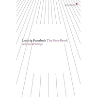 The Fiery Brook: Selected Writings - Paperback