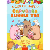 A Cup of Happy: Capybara Bubble Tea - Hardcover