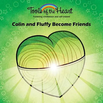 Colin and Fluffy Become Friends: Knowing yourself/Loving and appreciating - Paperback