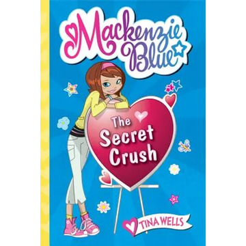 MacKenzie Blue #2: The Secret Crush - Paperback
