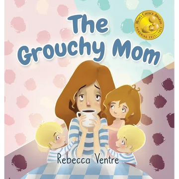 The Grouchy Mom - Hardcover