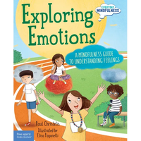Exploring Emotions: A Mindfulness Guide to Understanding Feelings - Hardcover