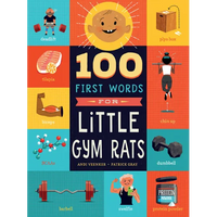 100 First Words for Little Gym Rats - Board Book