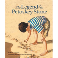 The Legend of the Petoskey Stone - Hardcover
