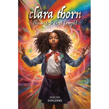 Clara Thorn, the witch that fought - Paperback