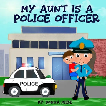 My Aunt is a Police Officer - Paperback