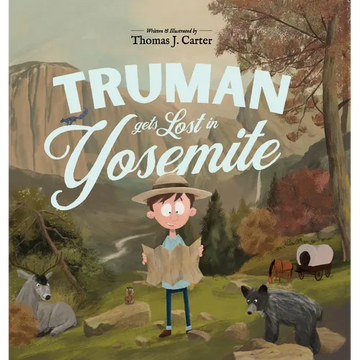 Truman Gets Lost In Yosemite - Hardcover