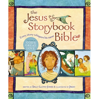 The Jesus Storybook Bible: Every Story Whispers His Name - Hardcover