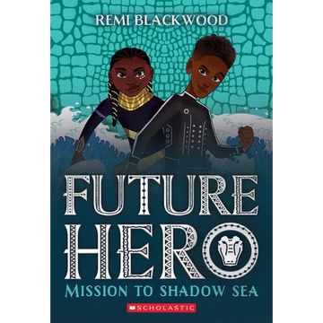 Mission to Shadow Sea (Future Hero #2): Volume 2 - Paperback