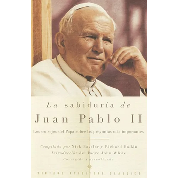 La sabiduría de Juan Pablo II / The Wisdom of John Paul II - Paperback