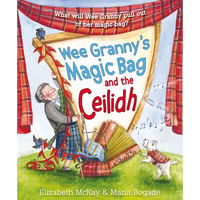Wee Granny's Magic Bag and the Ceilidh - Paperback