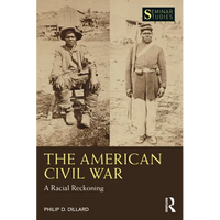 The American Civil War: A Racial Reckoning - Paperback
