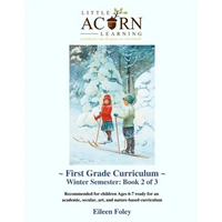 Little Acorn Learning First Grade Curriculum: Winter Semester - Paperback