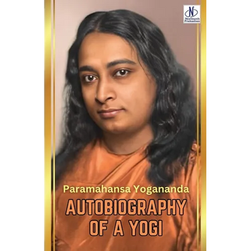 Autobiography of a Yogi by Paramahansa Yogananda - Paperback