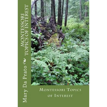 Montessori Topics of Interest - Paperback