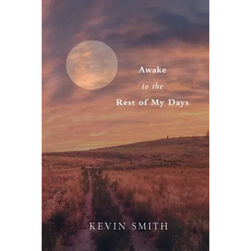 Awake to the Rest of my Days - Paperback