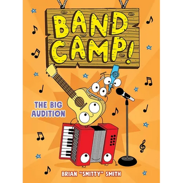 Band Camp! 4: The Big Audition (Band Camp! #4)(a Little Bee Graphic Novel Series for Kids) - Paperback