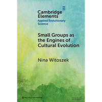 Small Groups as the Engines of Cultural Evolution - Paperback