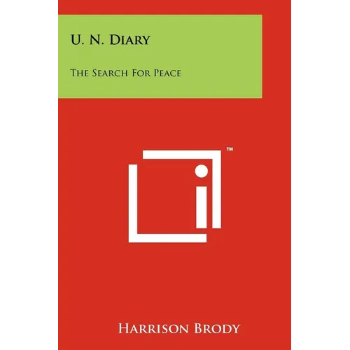 U. N. Diary: The Search for Peace