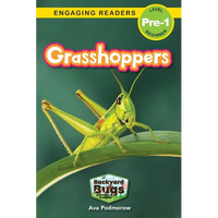 Grasshoppers: Backyard Bugs and Creepy-Crawlies (Engaging Readers, Level Pre-1) - Paperback