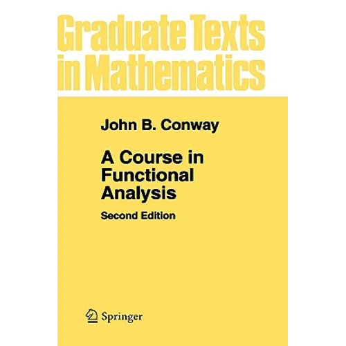 A Course in Functional Analysis