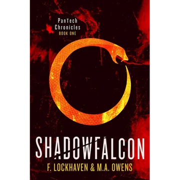 Shadowfalcon (Book 1): PanTech Chronicles: A YA Dystopian Survival Story of Secrets, Control, and Courage - Paperback