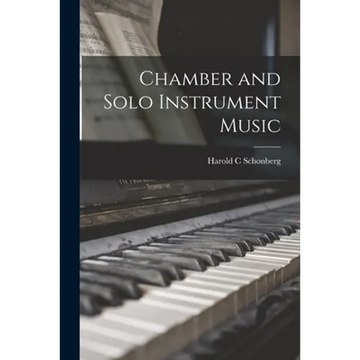Chamber and Solo Instrument Music - Paperback