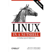Linux in a Nutshell: A Desktop Quick Reference - Paperback