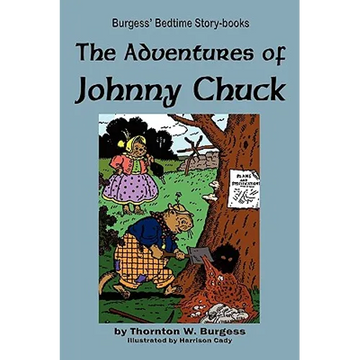 The Adventures of Johnny Chuck - Paperback