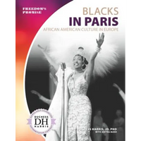 Blacks in Paris: African American Culture in Europe: African American Culture in Europe - Library Binding