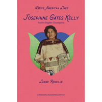 Josephine Gates Kelly: Native Rights Champion - Paperback