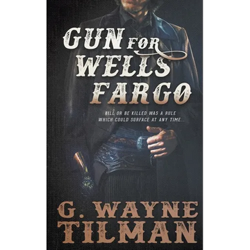 Gun for Wells Fargo - Paperback