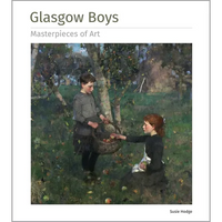 Glasgow Boys Masterpieces of Art - Hardcover