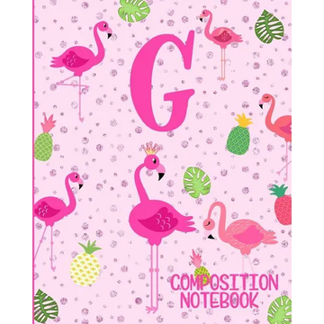 Composition Notebook G: Pink Flamingo Initial G Composition Wide Ruled Notebook - Paperback