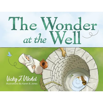The Wonder at the Well - Paperback