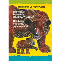 Baby Bear, Baby Bear, What Do You See? / Oso Bebé, Oso Bebé, ¿Qué Ves Ahí? (Bilingual Board Book - English / Spanish): Classic Board Book Bilingual Ed - Board Book