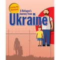 A Refugee's Journey from Ukraine