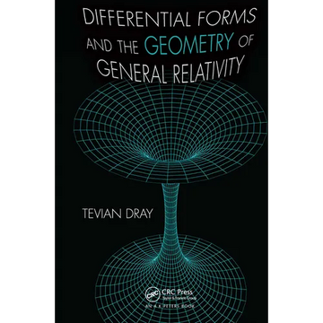 Differential Forms and the Geometry of General Relativity - Paperback