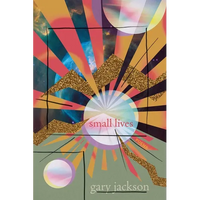 Small Lives: Poems - Paperback