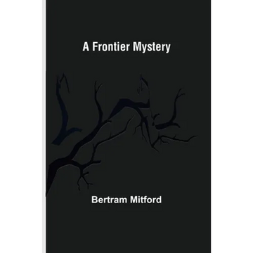 A Frontier Mystery - Paperback