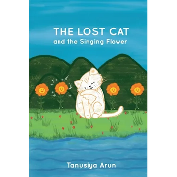 The Lost Cat and the Singing Flower - Paperback