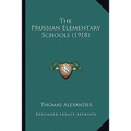 The Prussian Elementary Schools (1918)